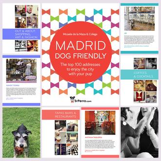 The first dog friendly guide to Madrid... ¡la de SrPerro …