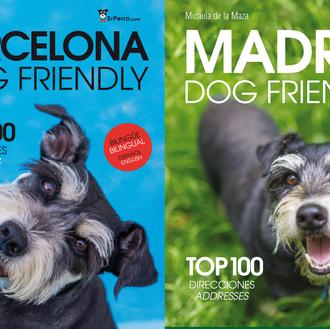 Barcelona y Madrid Dog Friendly: nuevos libros de cabecera para …
